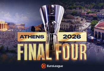 Final Four-ul Euroligii în 2026 va avea loc în capitala Greciei, la Atena