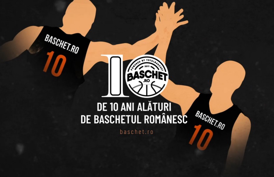 Sărbătorim împreună 10 ani de existență! Fii alături de noi și sprijină proiectul Baschet.ro